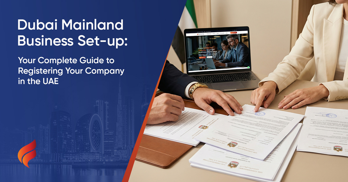 Dubai Mainland Business Setup | Company Formation UAE | Fortune First